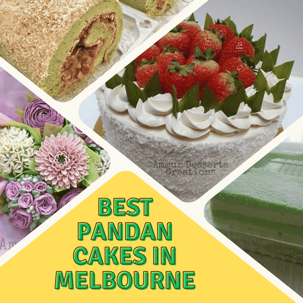 Experience the Delight of Pandan Cakes in Melbourne with Amour Desserts