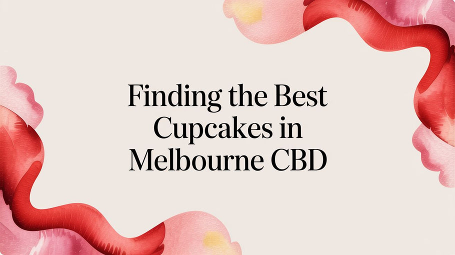 How To Find The Best Cupcakes in Melbourne CBD